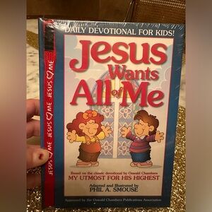 Jesus Wants All of Me: daily devotional  for Kids by Phil A. Smouse  New